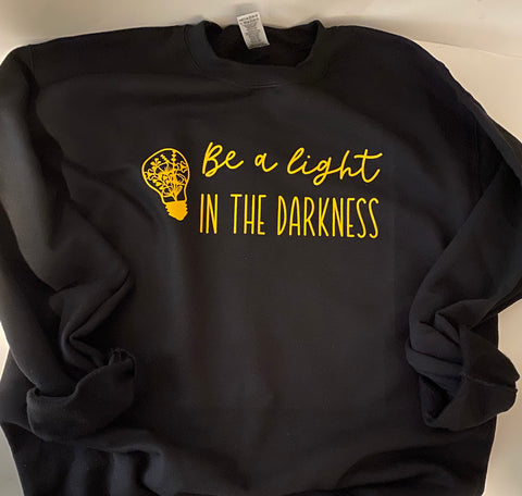 Be a Light in the Darkness Crewneck