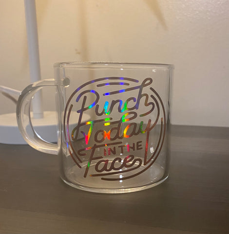 Punch Today in the Face glass coffee cup